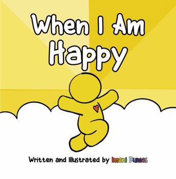 Paperback When I Am Happy: Using Happiness to Teach Compassion and Empathy Book