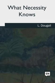 Paperback What Necessity Knows Book