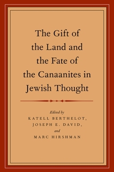 Paperback The Gift of the Land and the Fate of the Canaanites in Jewish Thought Book