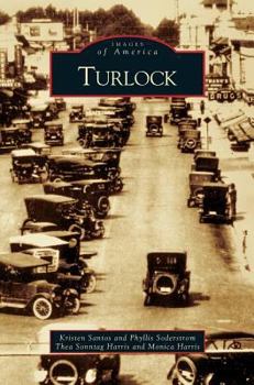 Turlock - Book  of the Images of America: California