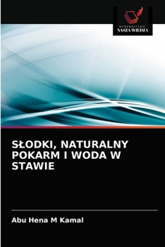Paperback Slodki, Naturalny Pokarm I Woda W Stawie [Polish] Book