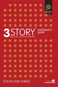 Paperback 3story Participant's Guide: Preparing for a Lifestyle of Evangelism Book
