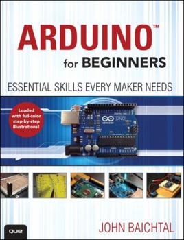 Paperback Arduino for Beginners: Essential Skills Every Maker Needs Book