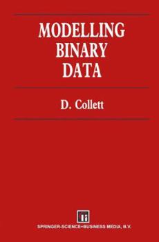 Hardcover Modelling Binary Data (Hardback) (Chapman & Hall/CRC Texts in Statistical Science) Book