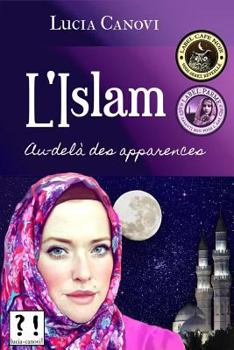Paperback L'Islam au-delà des apparences [French] Book
