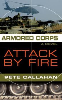 Mass Market Paperback Armored Corps: Attack by Fire Book