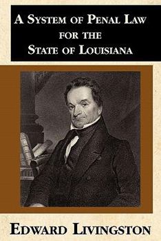 Paperback A System of Penal Law for the State of Louisiana Book