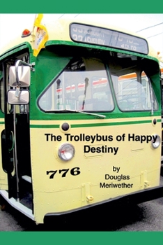 Paperback The Trolleybus of Happy Destiny Book