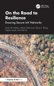 Hardcover On the Road to Resilience: Ensuring Secure Iov Networks Book