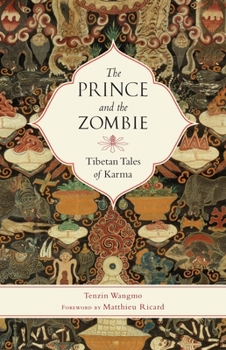 Paperback The Prince and the Zombie: Tibetan Tales of Karma Book