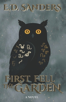 FIRST FELL THE GARDEN
