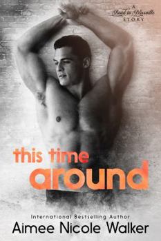 This Time Around - Book #4 of the Road to Blissville