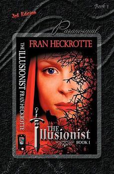 The Illusionist - Book #1 of the Illusionist