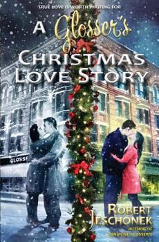 Paperback A Glosser's Christmas Love Story: A Johnstown Tale Book
