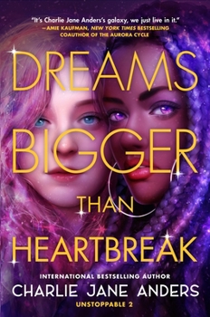 Dreams Bigger Than Heartbreak - Book #2 of the Unstoppable