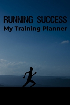 Running Success My Training Planner: Blue Edition