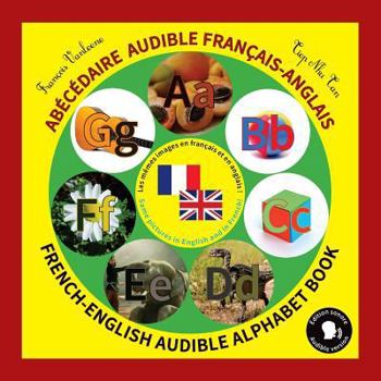 Paperback Abécédaire audible francais-anglais / French-English audible alphabet book [French] Book