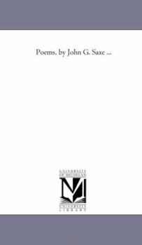 Poems, by John G. Saxe ...