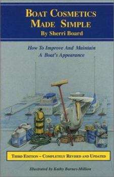 Paperback Boat Cosmetics Made Simple: How to Improve and Maintain a Boat's Appearance Book