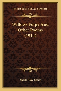 Paperback Willows Forge And Other Poems (1914) Book