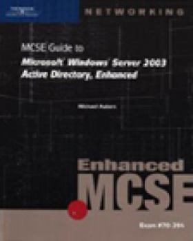 Paperback MCSE Guide to Microsoft Windows Server 2003: Active Directory, Enhanced [With CDROM] Book