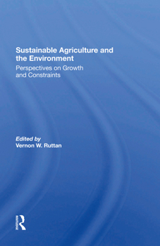 Hardcover Sustainable Agriculture and the Environment: Perspectives on Growth and Constraints Book