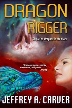 Paperback Dragon Rigger: A Novel of the Star Rigger Universe Book