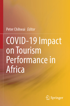 Paperback Covid-19 Impact on Tourism Performance in Africa Book