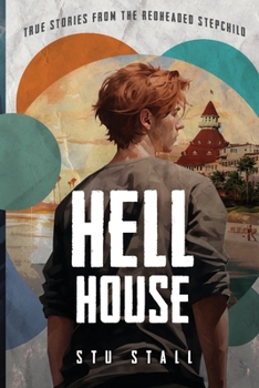 Paperback Hell House: True Stories From The Redheaded Step-Child. Book