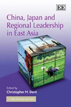 Hardcover China, Japan and Regional Leadership in East Asia Book