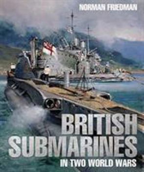 Hardcover British Submarines in Two World Wars Book