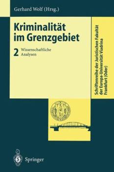 Paperback Kriminalität Im Grenzgebiet: Wissenschaftliche Analysen [German] Book