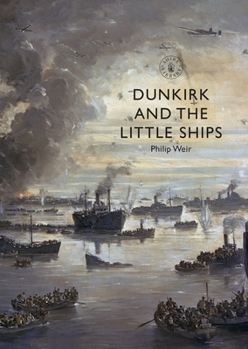 Paperback Dunkirk and the Little Ships Book