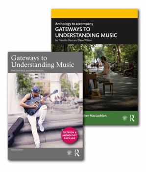 Paperback Gateways to Understanding Music (Textbook + Anthology Pack) Book