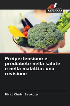 Paperback Preipertensione e prediabete nella salute e nella malattia: una revisione [Italian] Book