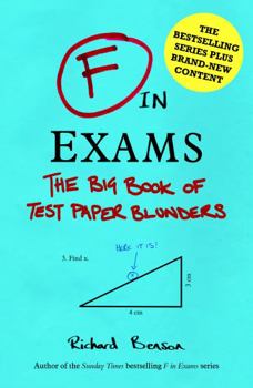 Hardcover F in Exams: The Big Book of Test Paper Blunders Book