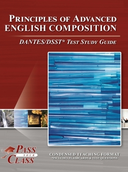 Hardcover Principles of Advanced English Composition DANTES/DSST Test Study Guide Book