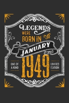 Legends Were Born in January 1949 One Of A Kind Limited Edition: Personal Planner 24 month 100 page 6 x 9 Dated Calendar Notebook For 2020-2021 ... gift idea to celebrate a milestone birthday