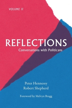 Hardcover Reflections: Conversations with Politicians Volume II Volume 2 Book