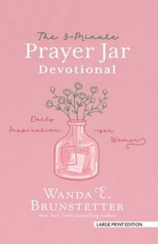 Paperback The 3-Minute Prayer Jar Devotional: Daily Inspiration for Women [Large Print] Book