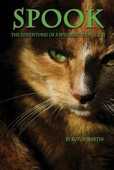 Paperback Spook: "The Adventures of a Wyoming Ranch Cat" Book