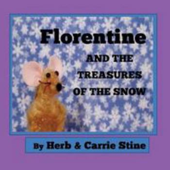 Paperback Florentine and the Treasures of the Snow Book