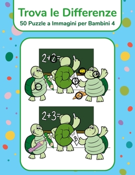 Paperback Trova le Differenze - 50 Puzzle a Immagini per Bambini 4 [Italian] Book