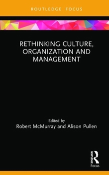 Hardcover Rethinking Culture, Organization and Management Book