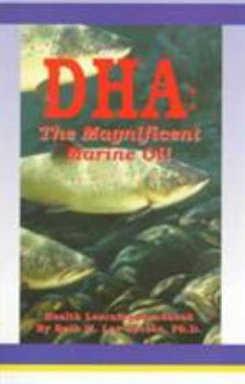 Paperback DHA (Docoshexaenoic Acid): The Magnificent Marine Oil Book