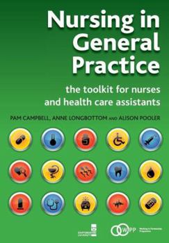 Paperback Nursing in General Practice: The Toolkit for Nurses and Health Care Assistants Book