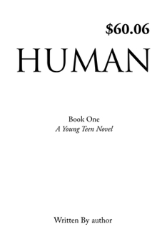 Paperback Human: Book One, A Young Teen Novel, Written by author Book