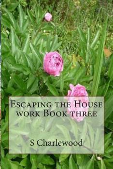 Paperback Escaping the House work Book three Book
