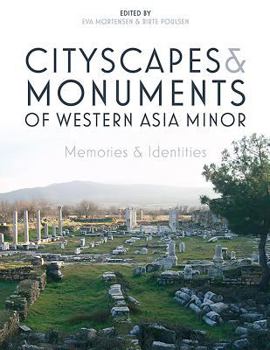 Hardcover Cityscapes and Monuments of Western Asia Minor: Memories and Identities [German] Book