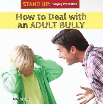 Paperback How to Deal with an Adult Bully Book